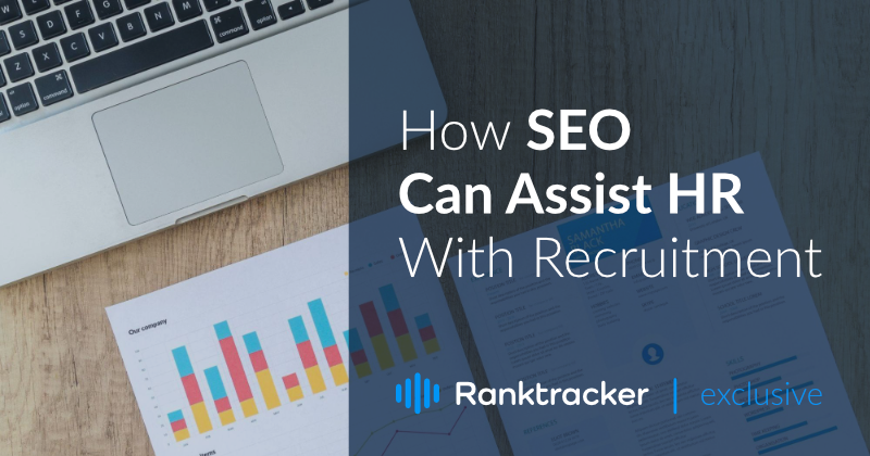 How SEO Can Assist HR With Recruitment