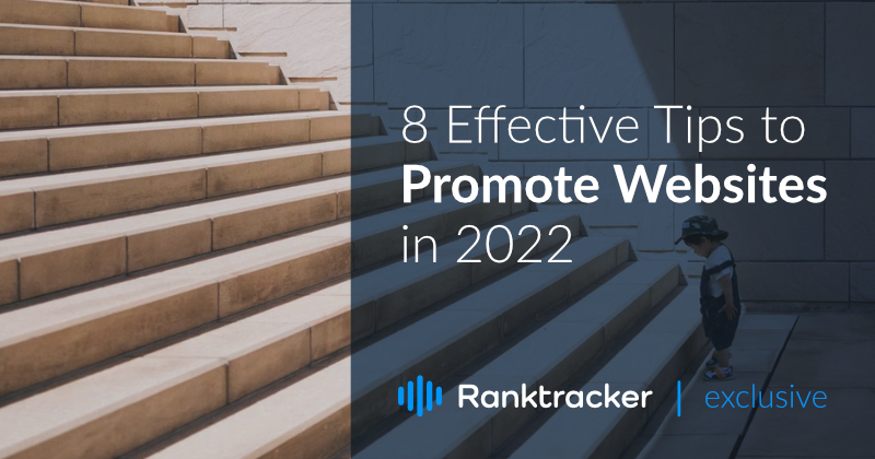 8 Effective Tips to Promote Websites in 2022