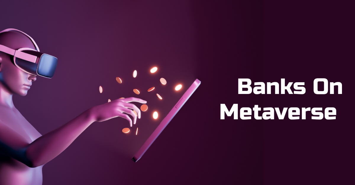Banks On Metaverse