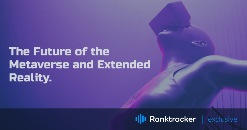 The Future of the Metaverse and Extended Reality